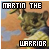 The Martin the Warrior Fanlisting